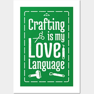 Crafting is my Love Language Posters and Art